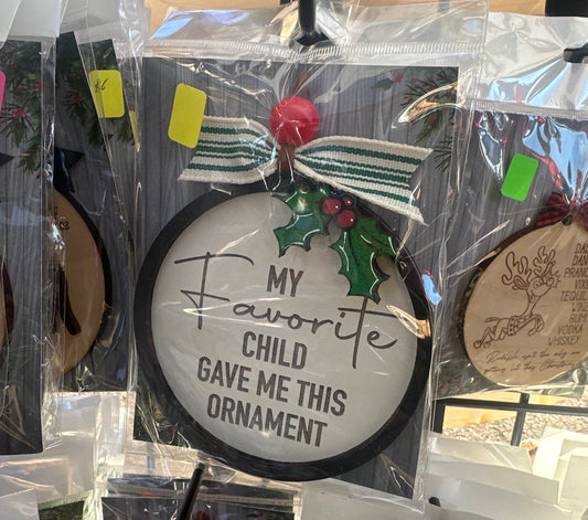My Favorite Child Ornament