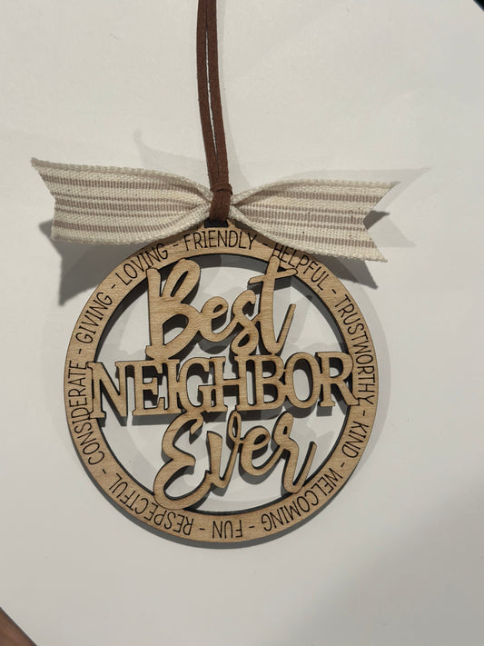 Best Neighbor Ever Ornament