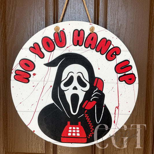 No You Hang Up Door Round