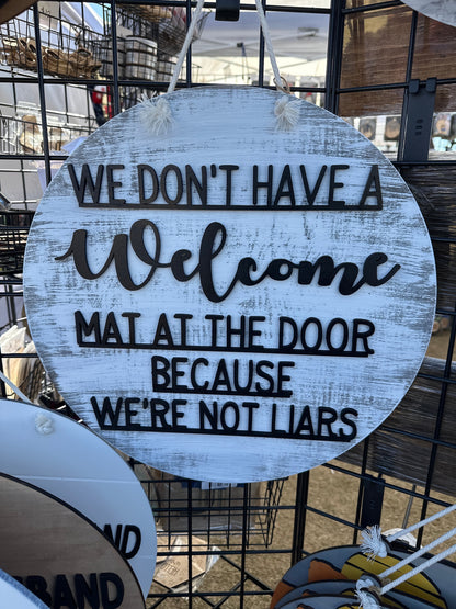 Welcome Mat Not Liars Door Round