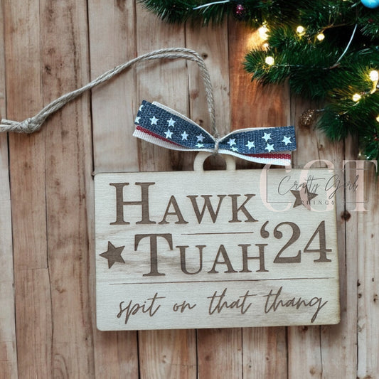 Hawk Tuah ornament