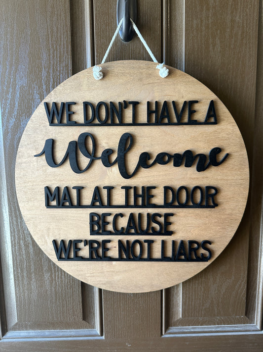 Welcome Mat Not Liars Door Round